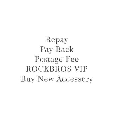 ROCKBROS Repay & Pay Back & Postage Fee & Buy New Accessories & ROCKBROS VIP