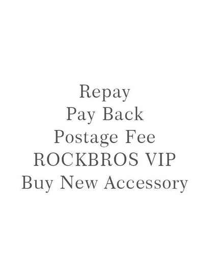 ROCKBROS Repay & Pay Back & Postage Fee & Buy New Accessories & ROCKBROS VIP