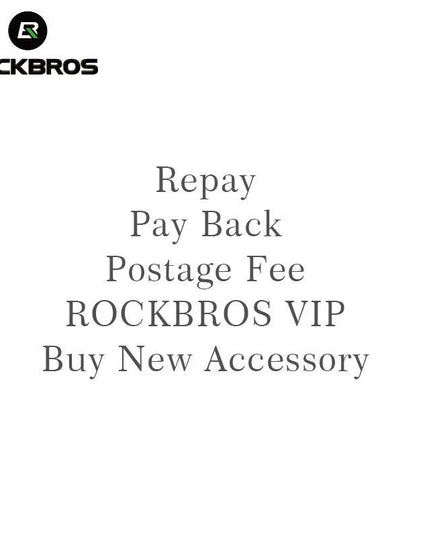 ROCKBROS Repay & Pay Back & Postage Fee & Buy New Accessories & ROCKBROS VIP